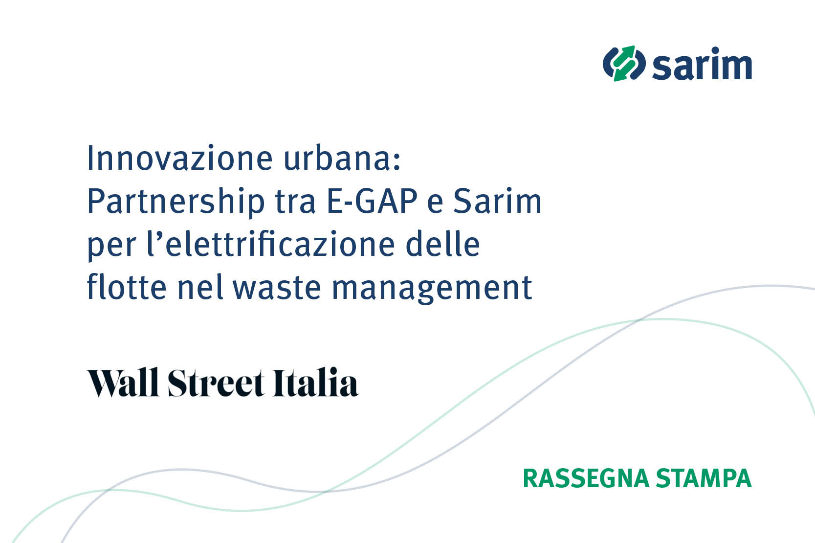 Sarim e E-GAP: una partnership per l’elettrificazione delle flotte nel waste management